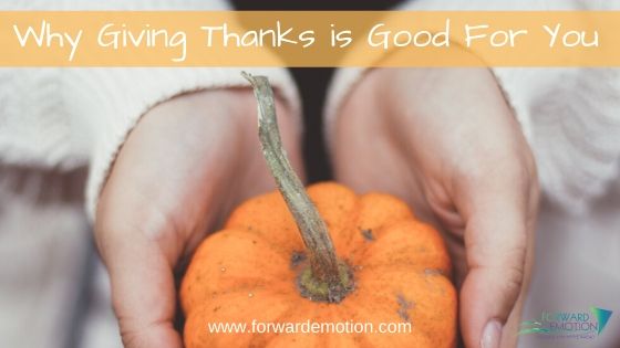 Why Giving Thanks is Good For You